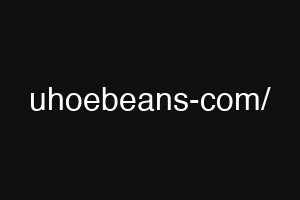 uhoebeans-com/