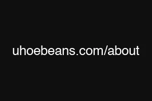 uhoebeans.com/about